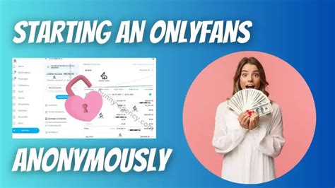 how to sign up for onlyfans anonymously|My guide on how to remain anonymous (and not get banned)。